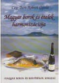 Cey-Bert Róbert Gyula - Magyar borok és ételek harmonizációja