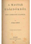 Jókai Mór - A magyar előidőkből