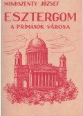 Mindszenty József - Esztergom