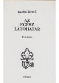 Szabó Dezső - Szabó Dezső Az egész látóhatár I.