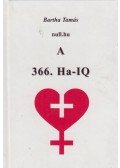 Bartha Tamás - A 366. Ha-IQ (dedikált)