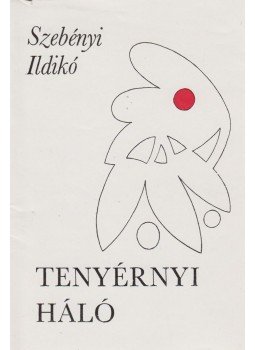 Szebényi Ildikó - Tenyérnyi háló (dedikált),  1990 antikvár könyv