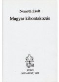 Németh Zsolt - Magyar kibontakozás (dedikált)