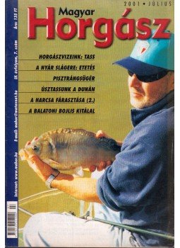 Szalay Ferenc - Magyar Horgász 2001. július, Budapest 2001 antikvár könyv