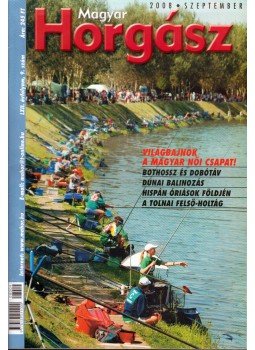 Szalay Ferenc - Magyar Horgász 2008. szeptember Szalay Ferenc - Magyar Horgász 2008. szeptember, Budapest 2008 antikvár könyv