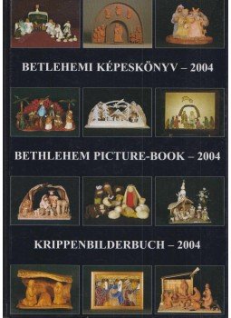 Gergely Andrea (szerk.), Gergely Imre - Betlehemi képeskönyv - 2004, Budapest 2004 antikvár könyv