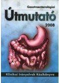 Tulassay Zsolt - Gasztroenterológiai útmutató 2008