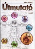 Dr. Hegedűs Hanna - Neurológiai útmutató 2009