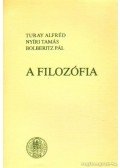 Turay Alfréd,Bolberitz Pál,Nyíri Tamás - A filozófia