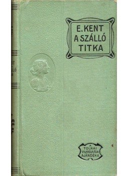 Edith Kent - A szálló titka, Budapest 0 antikvár könyv