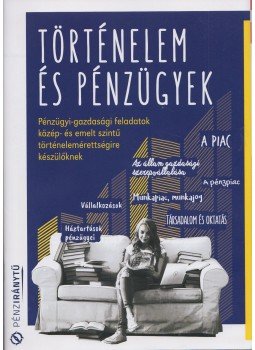 Dancs István, Kabdebó Ferenc - Történelem és pénzügyek Dancs István, Kabdebó Ferenc - Történelem és pénzügyek, Budapest 2019 antikvár könyv