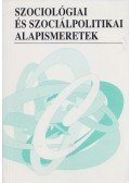 Girán János - Szociológiai és szociálpolitikai alapismeretek