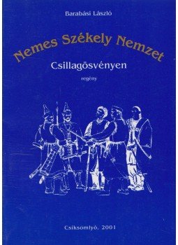 Barabási László - Csillagösvényen (dedikált) Barabási László - Csillagösvényen (dedikált), Csíksomlyó 2001 antikvár könyv