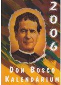 P. Szőke János (szerk.) - Don Bosco Kalendárium 2006.
