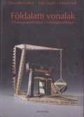 Demszky Gábor,Rajk László,Sasvári Edit - Földalatti vonalak / Underground Lines / Untergrundlinien