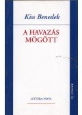 Kiss Benedek - A havazás mögött