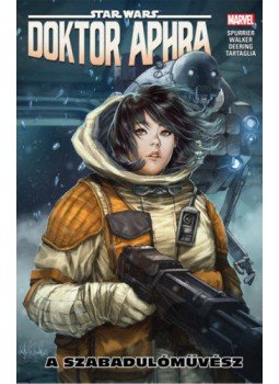 Simon Spurrier - Star Wars: Doktor Aphra - A szabadulóművész, null 2020 antikvár könyv
