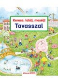 Susanne Gernhäuser - Keress, találj, mesélj! - Tavasszal