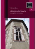 P. Kovács Klára - A Szamos menti új vár - Szamosújvár a 16-19. században