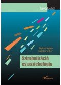 Kapitány Ágnes, Kapitány Gábor - Szimbolizáció és pszichológia