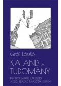 Gráf László - Kaland és tudomány - Egy biokémikus útkeresése a 20. század második felében