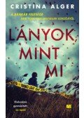 Cristina Alger - Lányok, mint mi