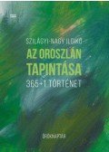 Szilágyi,Nagy Ildikó - Az oroszlán tapintása - 365+1 történet - Öröknaptár
