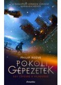Philip Reeve - Pokoli gépezetek