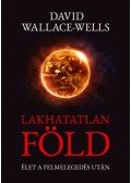 David Wallace-Wells - Lakhatatlan Föld