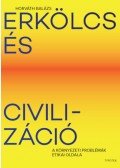 Horváth Balázs - Erkölcs és civilizáció