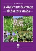 Vetter János - A növényi hatóanyagok különleges világa
