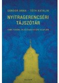 Sándor Anna, Tóth Katalin - Nyitragerencséri tájszótár - Sima Ferenc tájszóhagyatéka alapján