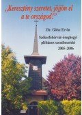 Dr. Glósz Ervin - "Keresztény szeretet, jöjjön el a te országod!"