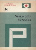 Benedek András,Földi Jenő - Szakképzés és nevelés