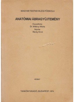 Dr. Miltényi Márta - Anatómiai ábragyűjtemény, Budapest 1974 antikvár könyv