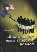 Lakatos Pál - "Rendszerváltó" miniszterelnökök pórázon (Aláírt)