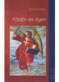 Semjén Zsolt - Földön és égen