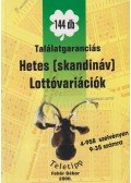 Fehér Gábor - Találatgaranciás hetes (skandináv) lottóvariációk