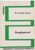 Dr. Váradi József - Drogismeret