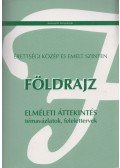 Kleininger Tamás - Földrajz - Elméleti áttekintés, témavázlatok, felelettervek