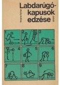 Hargitay György - Labdarúgó-kapusok edzése