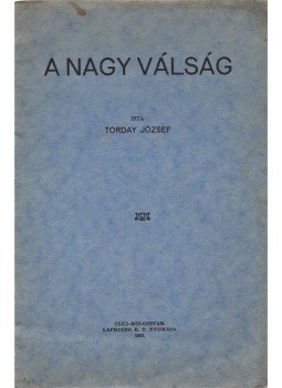 Torday József - A nagy válság. [Közgazdasági tanulmány.], Kolozsvár 1932 antikvár könyv