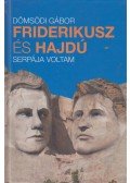 DÖMSÖDI GÁBOR - Friderikusz és Hajdú serpája voltam (dedikált)