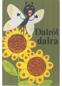 Auer Ildikó, Friss Gábor, Varga Károly - Dalról dalra Auer Ildikó, Friss Gábor, Varga Károly - Dalról dalra, Budapest 1981 antikvár könyv