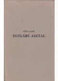 Füry Lajos - Egylábú asztal