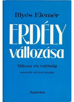 Illyés Elemér - Erdély változása (dedikált) Illyés Elemér - Erdély változása (dedikált), München 1976 antikvár könyv