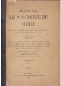 Paikert Alajos,Acsády Ignác,Galgóczy Károly,Pettkó Béla,Kőszeghy Sándor,Szamota István,Ruisz Gyula - Magyar gazdaságtörténelmi szemle. Szerkesztette: Paikert Lajos. I. évfolyam,  [1–2. szám]. (1894).  [Egybekötve.]
