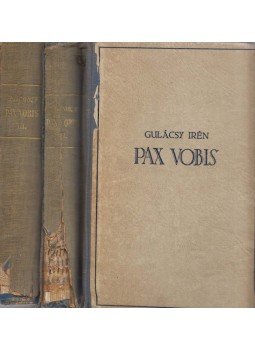 P. Gulácsy Irén - Pax Vobis I-III. P. Gulácsy Irén - Pax Vobis I-III., Budapest 1931 antikvár könyv
