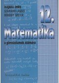 Hajnal Imre,Számadó László,Békéssy Szilvia - Matematika 12. a gimnáziumok számára