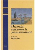 Forgács Imre - Gazdasági szektorok és jogharmonizáció (dedikált)